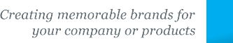 Creating Memorable Brands for Your Company or Products